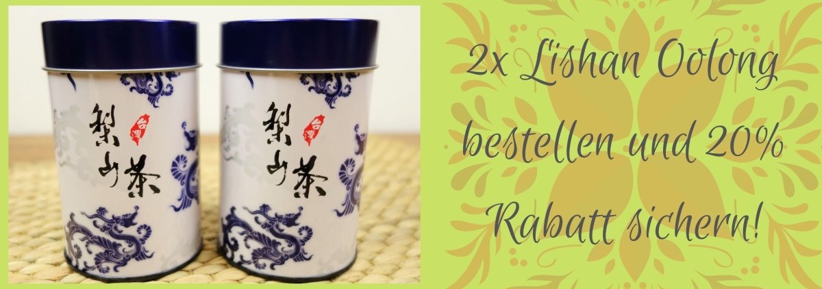 Order 2x Lishan Oolong and get a 20% discount!